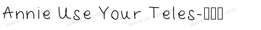 Annie Use Your Teles字体转换
